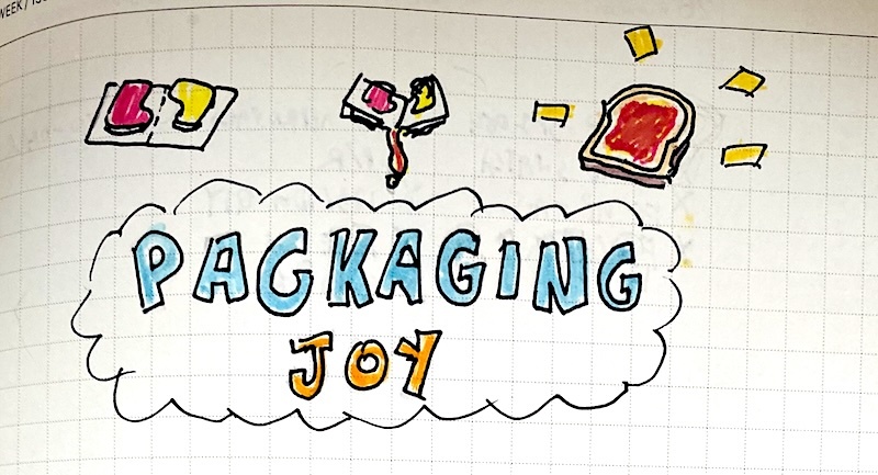 A drawing of Japanese jam and butter packets, with my hand-written caption: "Packaging joy"